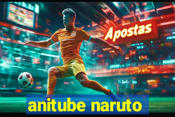 anitube naruto